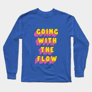 Going With The Flow by The Motivated Type in Green Yellow and Pink Long Sleeve T-Shirt